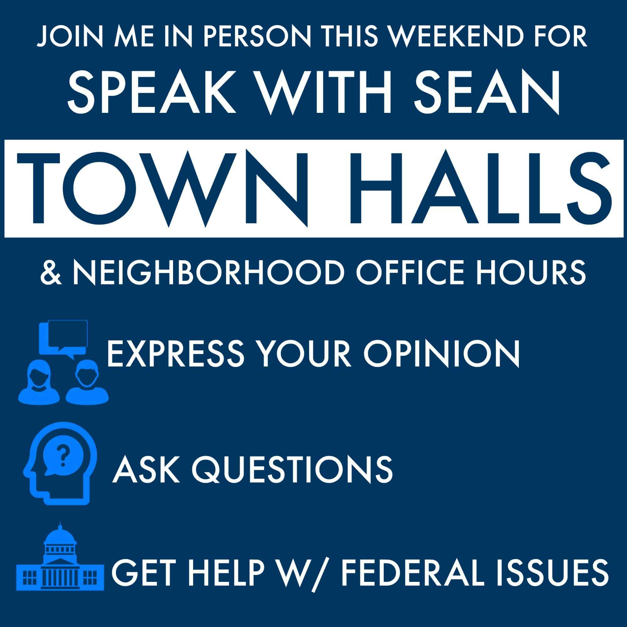 " Speak with Sean Town Halls in the Park"  and Neighborhood Office Hours ...